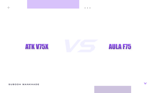 "ATK V75X vs AULA F75" Vrkaa Blog Banner Infographic