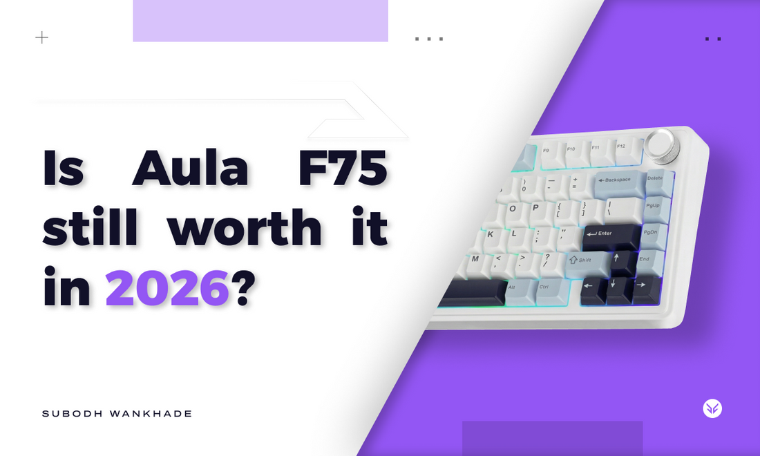 Graphic saying "Is Aula F75 still worth it in 2026?"